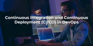 Continuous Integration and Continuous Deployment (CI/CD) in DevOps
